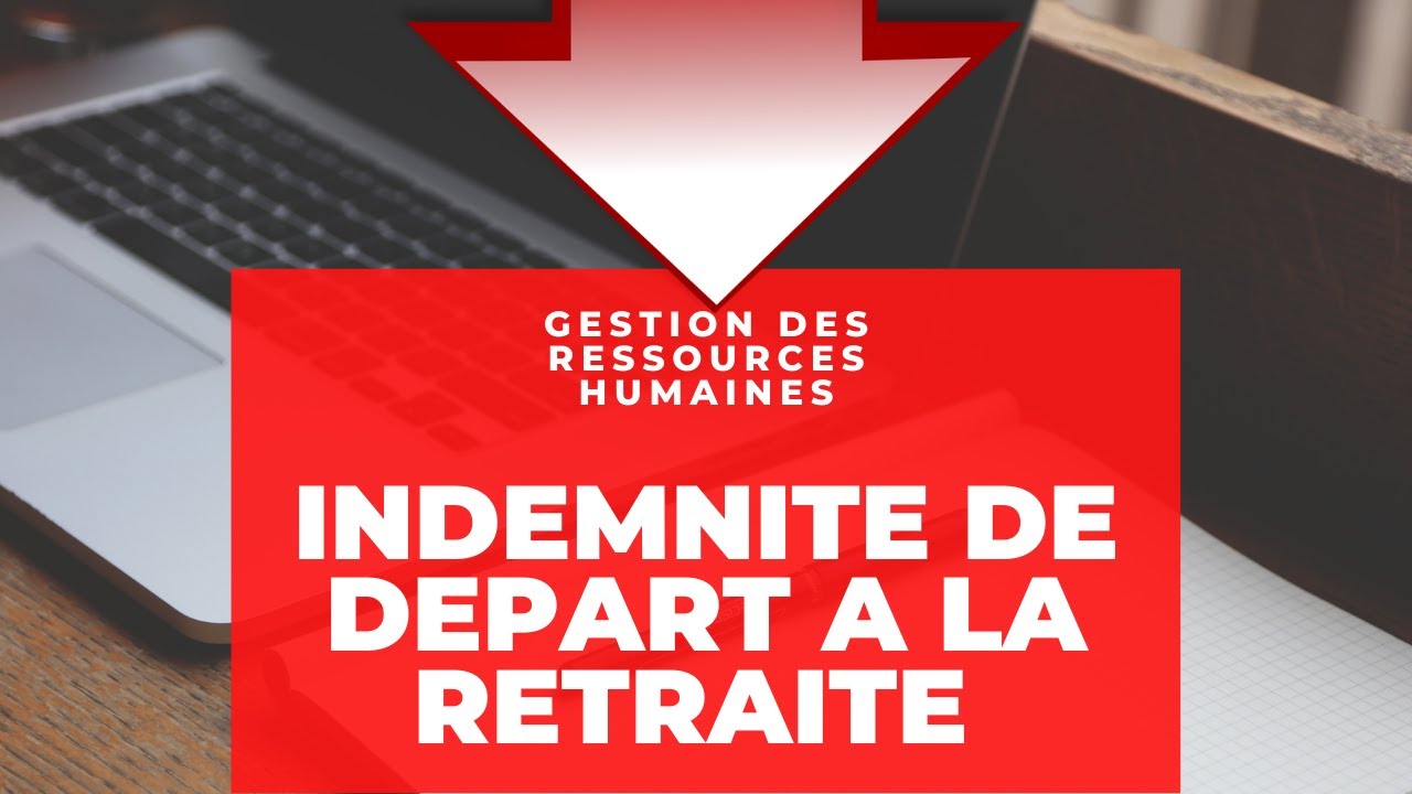 Décompte Indemnité départ à la retraite