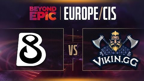 B8 vs Vikin.gg Game 2 - Beyond Epic: EU/CIS - Group Stage w/ KillerPigeon & lizZard