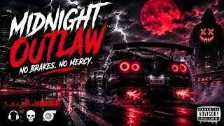 MIDNIGHT OUTLAW 🚘 | NO BRAKES PHONK MIX
