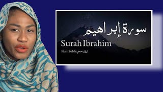 Surah Ibrahim سورة إبراهيم - Islam Sobhi اسلام صبحي - Quran Voice | Reaction