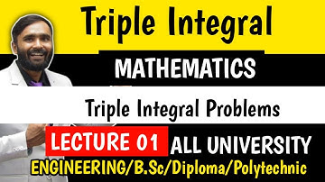 TRIPLE INTEGRAL|Lecture 01|TRIPLE INTEGRAL PROBLEMS| MATHEMATICS