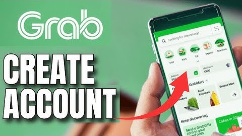 How to Create Grab Account 2025?