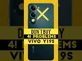 Don't Buy Vivo Y19s : 4! Problems