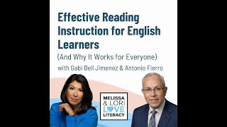 Effective Reading Instruction for Multilingual Learners (And Why It Works for Everyone)