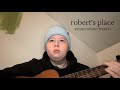 Roberts place  original song