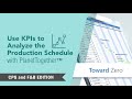 How to Use KPIs to Analyze the Production Schedule in PlanetTogether – CPG and F&B Edition