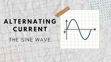 AC - THE SINE WAVE