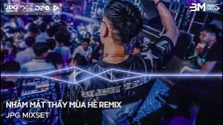 Ngày Mai Vẫn Đến Nắng Vẫn Ươm Vàng Remix - Nhắm Mắt Thấy Mùa Hè Remix | Nhạc Remix Hot Tiktok 2025