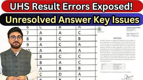 UHS MDCAT 2024 Result Announced | Unresolved Answer Key Mistakes & Corrective Actions Explained"