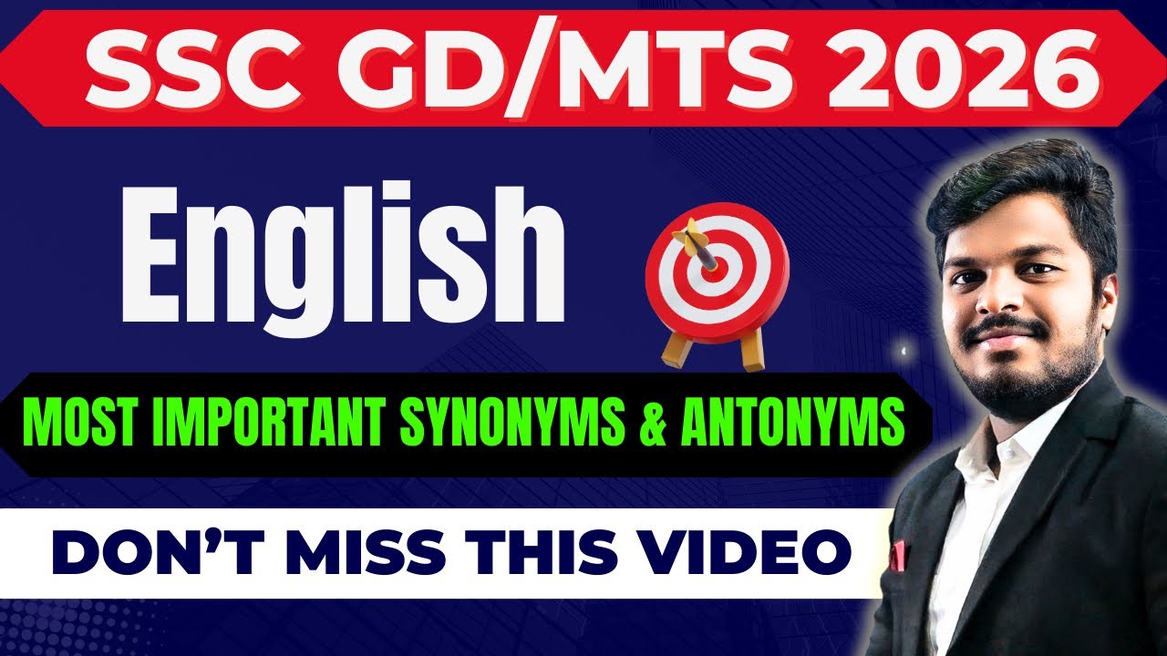 SSC GD/MTS 2026 ENGLISH VOCABULARY BEST CLASSES  SYNONYMS AND ANTONYMS EXPLANATION BY SANDEEP SIR