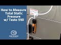 How to Measure Total Static Pressure w/ Testo 510i