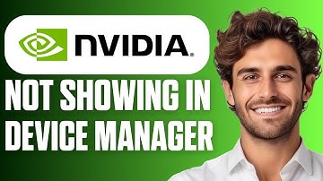 How To Fix NVIDIA Graphics Card Not Showing in Device Manager (Easy Guide 2025)