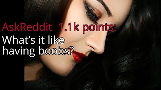 What’s it like having boobs - r/AskReddit