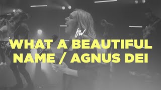 What a Beautiful Name / Agnus Dei