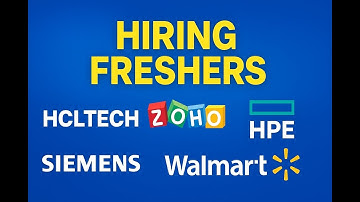 HCLTech, Zoho, HPE, Siemens & Walmart Hiring Freshers | Latest 2025 Job Openings | Off Campus Drive