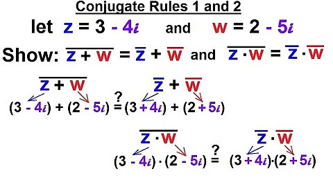 Calculus 2: Complex Numbers & Functions (8 of 28) Conjugate Rules 1 and 2