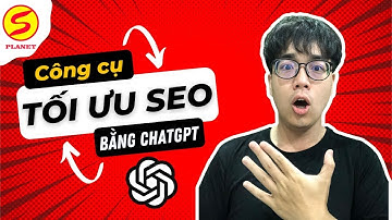 Ứng Dụng AI | Công Cụ Tối Ưu Seo Bằng ChatGPT - Splanet!