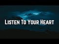 Roxette - Listen To Your Heart (Lyrics)