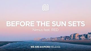 Nimus - Before the Sun Sets (feat. RED)