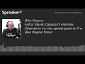 Author steven capsuto of alternate channels is my very special guest on the mike wagner show