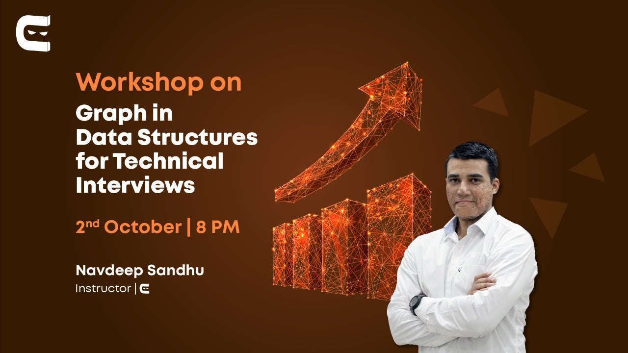 Workshop on Graph in Data Structures for Technical Interviews - YouTube