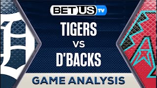 Detroit Tigers vs Arizona Diamondbacks (5-17-24) MLB Game Predictions, Picks and Best Bets