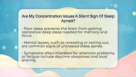 Are My Concentration Issues A Silent Sign Of Sleep Apnea? - Sleep Apnea Support Network