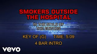 Video thumbnail of "Editors - Smokers Outside The Hospital (Karaoke)"