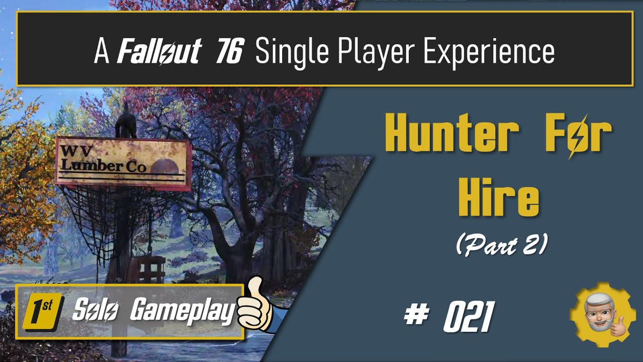 021 - Fallout 76 Single Player Experience: Hunter for Hire (Part 2