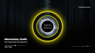 Monostone, Oudix - Rise (Original Mix) [Sunexplosion]