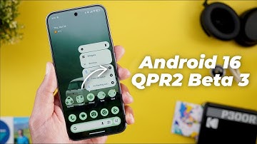 Android 16 QPR2 Beta 3 – New Features, Fixes & Performance Improvements!