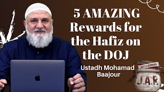 JAR #50 | 5 AMAZING Rewards for the Hafiz on the DOJ  | Ustadh Mohamad Baajour