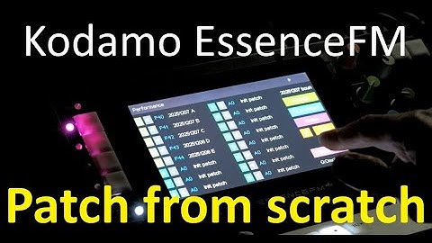 Kodamo EssenceFM - Patch from scratch