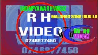 malongo song idukilo r h video new 2021