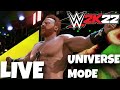 Wwe 2k22 universe mode live stream  1