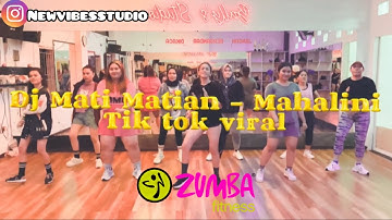DJ MATIMATIAN MAHALINI / TIK TOK VIRAL / ZUMBA / DANCE WORKOUT / CHOREO BY ZIN LIU / ZE TEAM