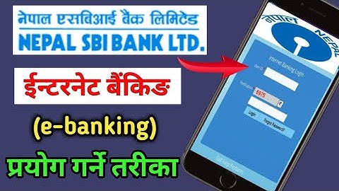 Nepal SBI Bank को Internet Banking पहिलो चोटी कसरी प्रयोग  गर्ने।How to log in Nepal SBI Bank।