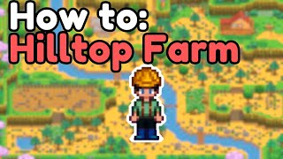 How To: Organize and Profit on Hilltop Farm | Stardew Valley 1.6 | How To: Organize and Profit on Hilltop Farm | Stardew Valley 1.6 |