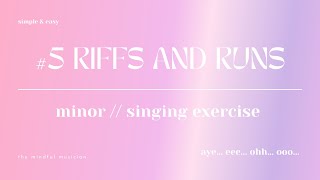 #5 SIMPLE & EASY RIFFS AND RUNS for beginner singers