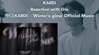 KARDI Reaction with Gio 카디(KARDI) - 'Winter's glow'  Music