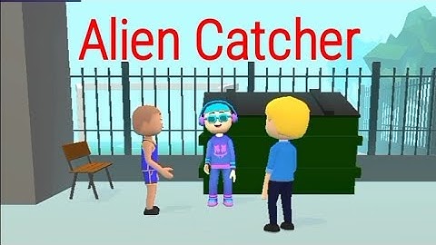Alien Catcher Gameplay Level - 1....22 || 24Hours Gaming || 2022 ||