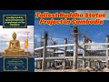 The tallest buddha statue project in cambodia and one of the tallest buddha statues in the world