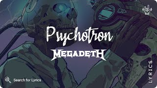 Megadeth - Psychotron (Lyrics video for Desktop)