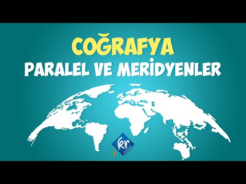 COĞRAFYA Paralel ve Meridyenler