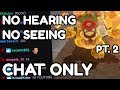 How I beat Super Mario Odyssey WITHOUT SEEING OR HEARING the game! PT. 2