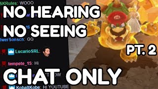 How I beat Super Mario Odyssey WITHOUT SEEING OR HEARING the game! PT. 2
