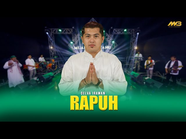 DELVA IRAWAN - RAPUH | Feat.BINTANG FORTUNA ( Official Music Video ) | Meski ku rapuh dalam langkah class=