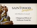 3 Dangerous Effects of Deliberate Venial Sin