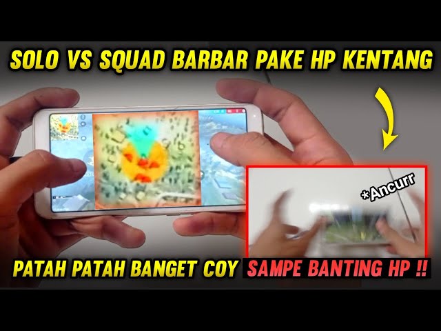 SOLO VS SQUAD BARBAR PAKE HP KENTANG !! SAMPE BANTING HP KARNA LAG & PATAH PATAH - GARENA FREE FIRE class=