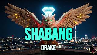 Drake - SHABANG | 10 HOURS Perfect Loop 🔁